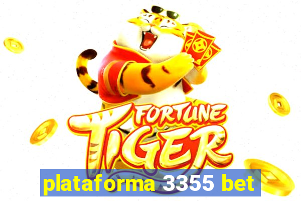 plataforma 3355 bet